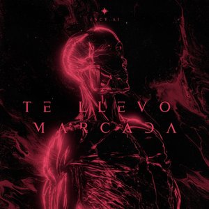 Te llevo marcada