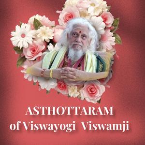 ASTHOTTARAM of Viswayogi Viswaguru Viswamji