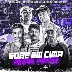 Sobe em Cima, Balança Umbrela (feat. DJ Patrick Muniz, MC DIGUIN)