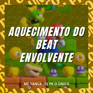 Aquecimento do Beat Envolvente