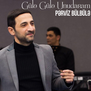Gülə Gülə Unudaram