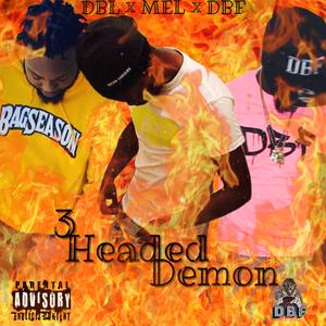 3 Headed Demon (feat. DukeBeenLit & MelLove)