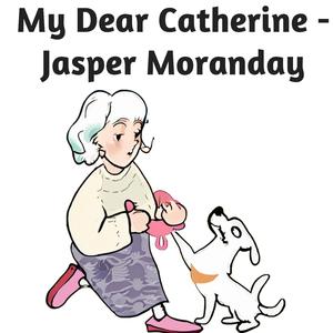 My Dear Catherine
