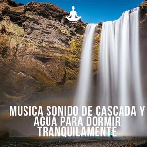 Musica Sonido de Cascada y Agua Para Dormir Tranquilamente, Pt, 8