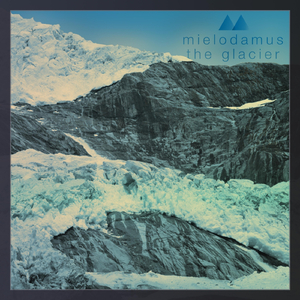 The Glacier (I'll Just Lie Here)