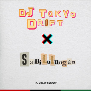 Dj Tokyo Drift X Sabilulungan