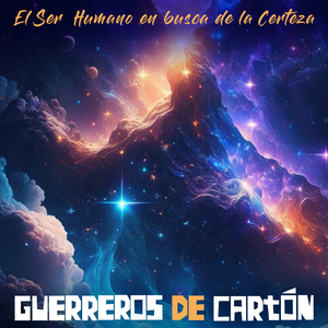 El Ser Humano en Busca de la Certeza