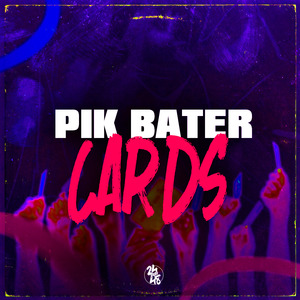 Pik Bater Cards