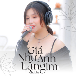 Giá Như Anh Lặng Im