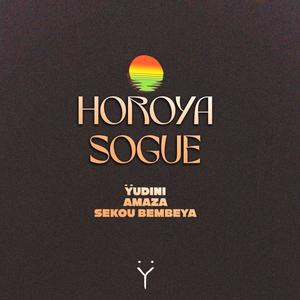 HOROYA SOGUE (feat. AMAZA & SEKOU BEMBEYA DIABATE)