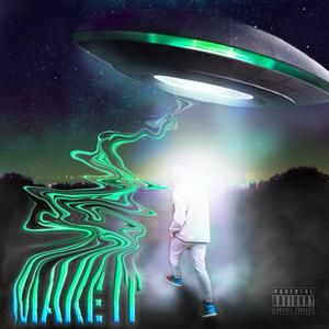 MAKE IT (feat. Cezar Wok)