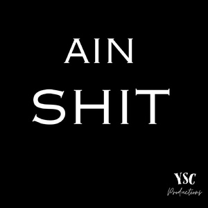 Ain Shit
