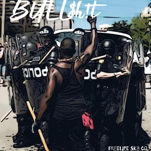 Bull$h!t (feat. Blakboy & Reezzie)