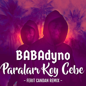 Paraları Koy Cebe (Ferit Candan Remix)