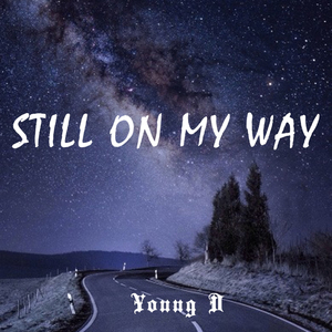Still on my way