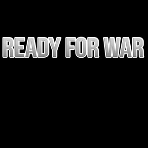 Ready for War