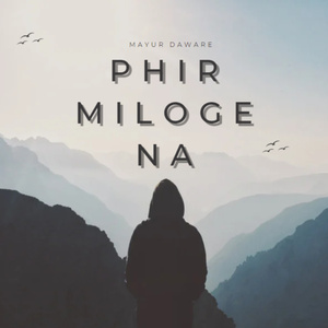 Phir Miloge Na