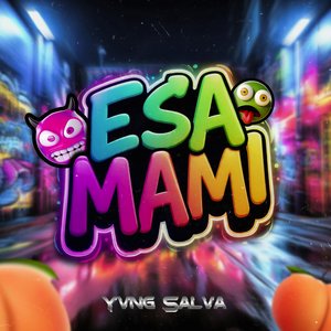Esa Mami
