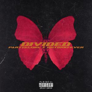 DIVIDED (feat. HRTBRKFEVER)