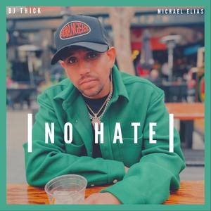No Hate (feat. Michael Elias)
