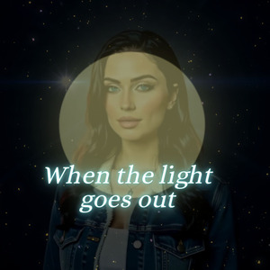 When the light goes out