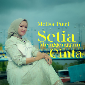 Setia Menggenggam Cinta
