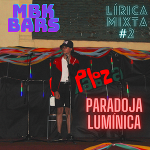 Lírica Mixta #2: Paradoja Lumínica