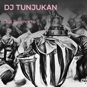 Dj Tunjukan
