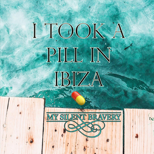 I Took a Pill in Ibiza
