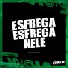 DJ MANEL 062 - Esfrega Esfrega Nele