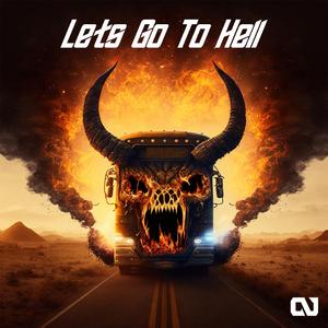 Lets go to Hell
