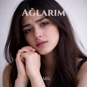 Ağlarım
