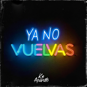Ya No Vuelvas