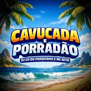 CAVUCADA E PORRADÃO