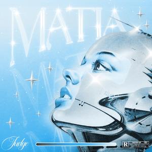 MATIA (feat. FlawlessWinnin)