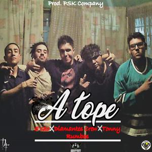 A Tope (feat. 5 Gto & Tonny Rumbas)