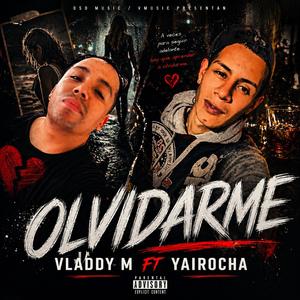 Olvidarme (feat. YaiRocha)