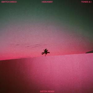 HIDEAWAY (Sistek Remix)