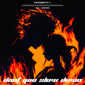 Don't You Slow Down