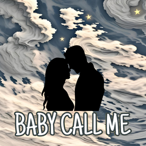 BABY CALL ME (Remastered 2025)