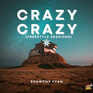 Crazy Crazy (Freestyle Sessions)