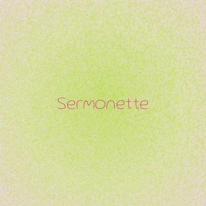 Sermonette