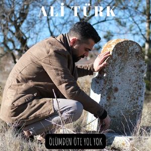 Ölümden Öte Yol Yok