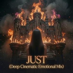 JUST (Deep Cinematic Emotional Mix)