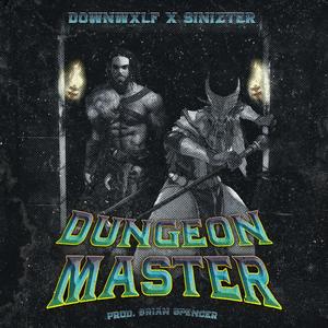 Dungeon Master (feat. Sinizter)
