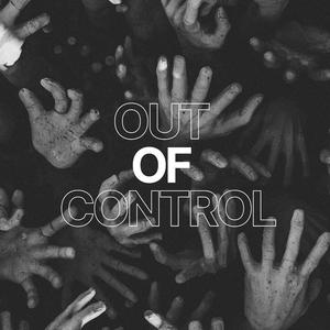Out of control