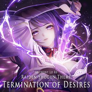 Raiden Shogun Theme (Termination of Desires) (Epic Dark Version)