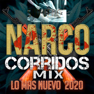 Narco Corridos Mix (Lo Mas Nuevo 2020)