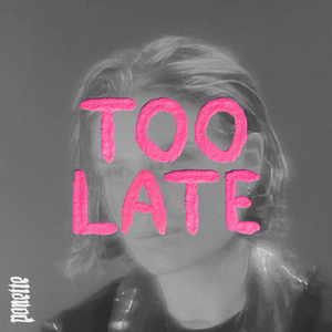 Too Late