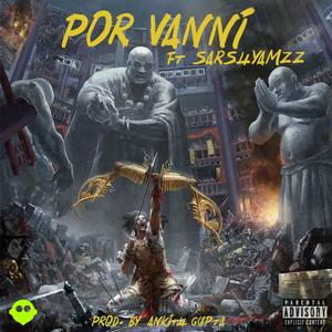 POR VANNI (feat. Sarshyamzz & Ankith Gupta)